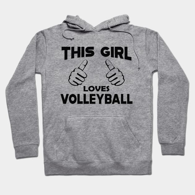 Volleyball - This girl loves volleyball Hoodie by KC Happy Shop